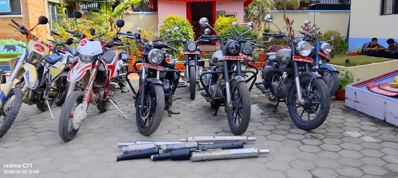 स्वरूप परिवर्तन तथा ध्वनी प्रदूषण गर्ने १२ मोटरसाइकल नियन्त्रणमा